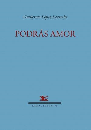 PODRAS AMOR | 9788484724384 | LOPEZ LACOMBA, GUILLERMO