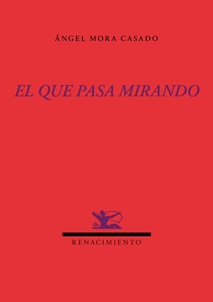 QUE PASA MIRANDO, EL | 9788416246014 | MORA CASADO, ANGEL