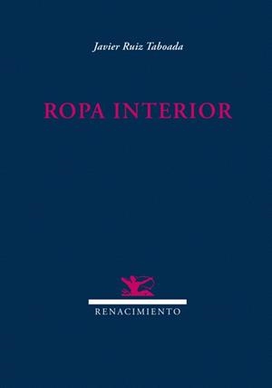 ROPA INTERIOR | 9788484724599 | RUIZ TABOADA, JAVIER