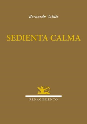 SEDIENTA CALMA | 9788416246281 | VALDES, BERNARDO