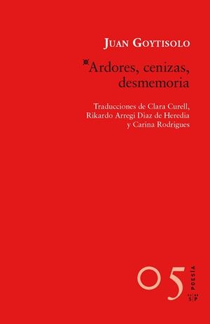 ARDORES CENIZAS DESMEMORIA | 9788415065371 | GOYTISOLO, JUAN