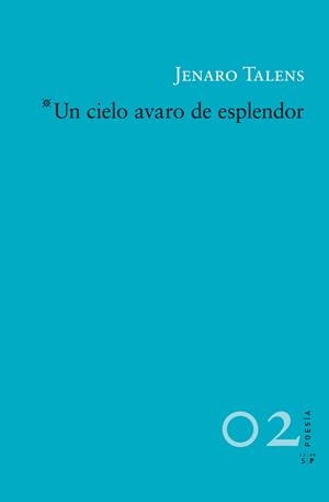 UN CIELO AVARO DE ESPLENDOR | 9788415065227 | TALENS, JENARO