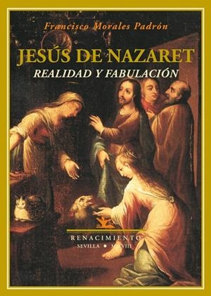 JESUS DE NAZARET REALIDAD Y FABULACION | 9788484723820 | MORALES PADRON, FRANCISCO