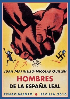 HOMBRES DE LA ESPAÑA LEAL | 9788484725671 | MARINELLO / GUILLEN