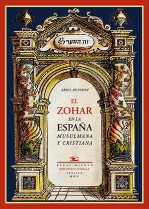 ZOHAR EN LA ESPAÑA MUSULMANA Y CRISTIANA, EL | 9788484724889 | BENSION, ARIEL