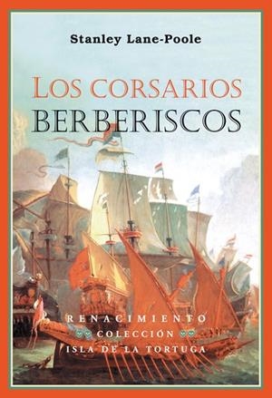CORSARIOS BERBERISCOS, LOS | 9788484726067 | LANE-POOLE, STANLEY