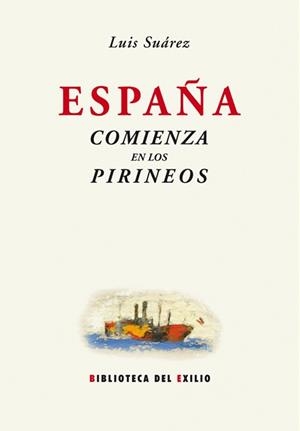 ESPAÑA COMIENZA EN LOS PIRINEOS | 9788484724179 | SUAREZ, LUIS