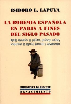 BOHEMIA ESPAÑOLA EN PARIS A FINES DEL SIGLO PASADO, LA | 9788484720249 | LOPEZ LAPUYA, ISIDORO