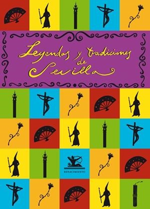 LEYENDAS Y TRADICIONES DE SEVILLA | 9788484721505 | VARIOS AUTORES