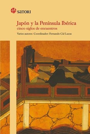 JAPON Y LA PENINSULA IBERICA | 9788493820442 | CID LUCAS, FERNANDO