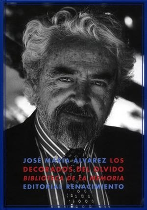 DECORADOS DEL OLVIDO, LOS | 9788484721406 | ALVAREZ, JOSE MARIA
