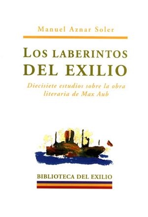 LABERINTOS DEL EXILIO, LOS | 9788484720980 | AZAR SOLER, MANUEL