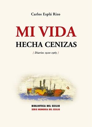 MI VIDA HECHA CENIZAS | 9788484721819 | ESPLA RIZO, CARLOS