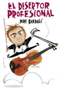 DESERTOR PROFESIONAL, EL | 9788493671778 | BARDAGI, PERE