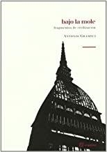 BAJO LA MOLE | 9788495363558 | GRAMSCI, ANTONIO