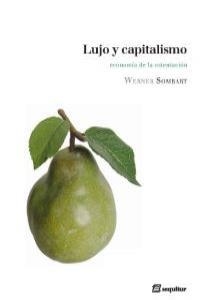 LUJO Y CAPITALISMO | 9788465363656 | SOMBART, WERNER