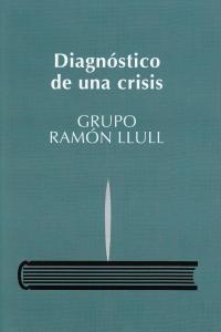 DIAGNOSTICO DE UNA CRISIS | 9788493827861 | LLULL, RAMON