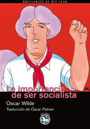 IMPORTANCIA DE SER SOCIALISTA, LA | 9788492403608 | WILDE, OSCAR