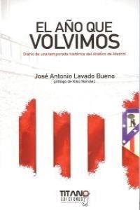 AÑO QUE VOLVIMOS, EL | 9788496911307 | LAVADO BUENO, JOSE ANTONIO