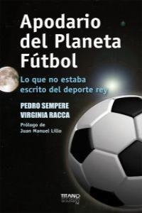 APODARIO DEL PLANETA FUTBOL | 9788496911536 | SEMPERE, PEDRO