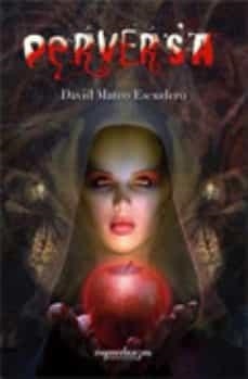 PERVERSA | 9788493615017 | ESCUDERO, DAVID MATEO