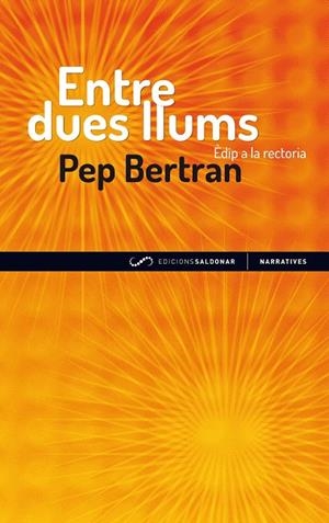 ENTRE DUES LLUMS | 9788494116438 | BERTRAN, PEP