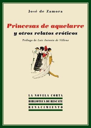 PRINCESAS DE AQUELARRE Y OTROS RELATOS EROTICOS | 9788484727064 | ZAMORA, JOSE DE