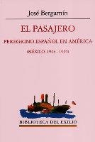 PASAJERO PEREGRINO ESPAÑOL AMERICA | 9788484851790 | BERGAMIN, JOSE