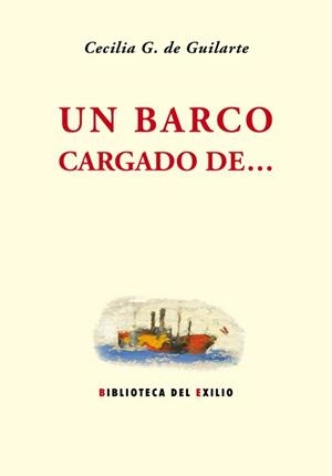 BARCO CARGADO DE..., UN | 9788484727057 | DE GUILARTE, CECILIA G.