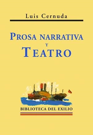 PROSA, NARRATIVA Y TEATRO (CERNUDA) | 9788484720713 | CERNUDA, LUIS