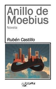 ANILLO DE MOEBIUS | 9788494249464 | CASTILLO, RUBEN