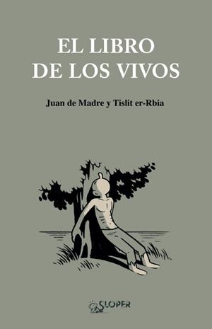 LIBRO DE LOS VIVOS, EL | 9788493827816 | MADRE / ER-RBIA