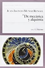 DE MECANICA Y ALQUIMIA | 9788493635497 | MUÑOZ RENGEL, JUAN JACINTO