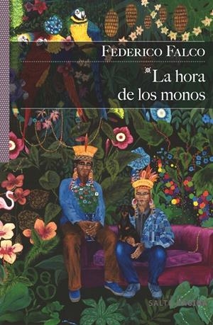 HORA DE LOS MONOS, LA | 9788415065883 | FALCO, FEDERICO