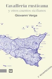 CAVALLERIA RUSTICANA Y OTROS CUENTOS SICILIANOS | 9788493677459 | VERGA, GIOVANNI