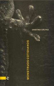 MONSTRUOS COTIDIANOS | 9788493542795 | GALVEZ, CRISTINA