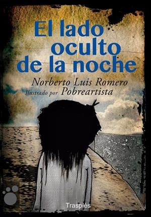 LADO OCULTO DE LA NOCHE, EL | 9788493950569 | LUIS ROMERO, NORBERTO