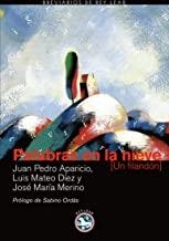 PALABRAS EN LA NIEVE | 9788493553104 | APARICIO [FERNÁNDEZ], JUAN PEDRO/MERINO [SÁNCHEZ], JOSÉ MARÍA/DÍEZ [RODRÍGUEZ], LUIS MATEO