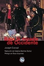 BAJO LA MIRADA DE OCCIDENTE | 9788492403196 | CONRAD, JOSEPH