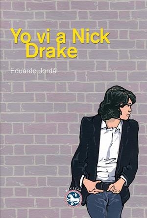 YO VI A NICK DRAKE | 9788494159466 | JORDA, EDUARDO