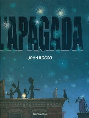 APAGADA, L' | 9788494047534 | ROCCO, JOHN