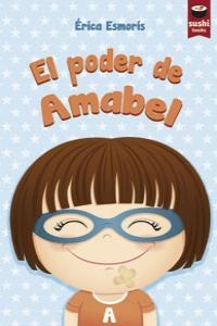 PODER DE AMABEL, EL | 9788415920113 | ESMORIS CASAIS, ERICA