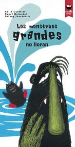 MONSTRUOS GRANDES NO LLORAN, LOS | 9788415920298
