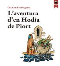 AVENTURA D'EN HODIA DE PIORT, L' | 9788415920489 | KIRKEGAARD, OLE LUND