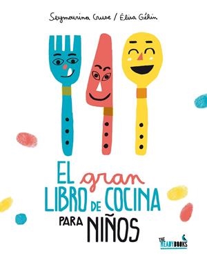 GRAN LIBRO DE COCINA PARA NIÑOS, EL | 9788494328305 | CRUSE, SEYMOURINA