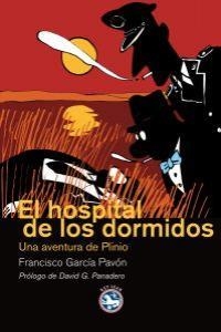 HOSPITAL DE LOS DORMIDOS, EL | 9788492403585 | GARCIA PAVON, FRANCISCO