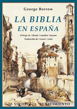 BIBLIA EN ESPAÑA, LA | 9788484726548 | BORROW, GEORGE
