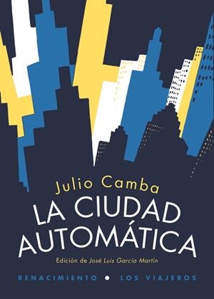 CIUDAD AUTOMATICA, LA | 9788416246045 | CAMBA, JULIO