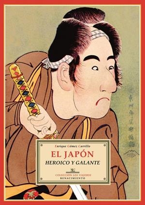 JAPON HEROICO Y GALANTE, EL | 9788484725114 | GOMEZ CARRILLO, ENRIQUE