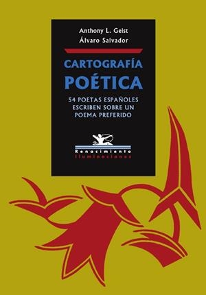 CARTOGRAFIA POETICA, 54 POETAS ESPAÑOLES ESCRIBEN SU POEMA PREFERIDO | 9788484721673 | GEIST, ANTHONY L.